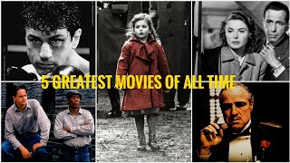 Top 5 Greatest Movies of all time | Top 5 movies | 2022 | Best Films at all time