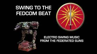 Swing To The FedCom Beat (Davion Electro Swing)