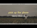 [แปลไทย] pick up the phone - Henry Moodie [It&#39;s gonna be okay...]