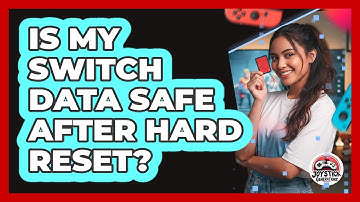 Is My Switch Data Safe After Hard Reset?