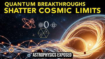 When Quantum Mechanics Meets Astrophysics: Key Breakthroughs Unifying Micro and Macro Cosmos | Scien