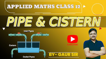Pipes & Cisterns | Important Examples | chapter 1 | Applied mathematics class 12 | gaur classes