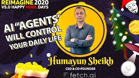 AI Personal Butler For Everyone | Humayun Sheikh - Fetch.ai | REIMAGINE v5.0 #23