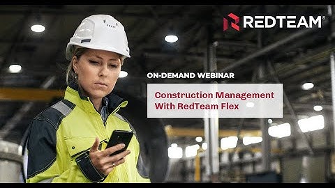Webinar: Construction Management with RedTeam Flex
