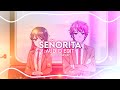 Señorita Shawn Mendes Camila Cabello Edit Audio Señorita Shawn Mendes Camila Cabello Edit Audio