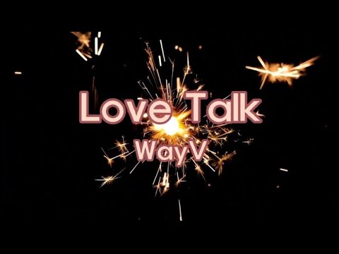 [NCT KARAOKE] WayV - Love Talk (English Version)