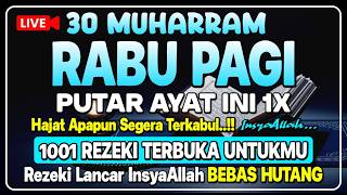 Download lagu MALAM RABU MUHARRAM 🤲 PEMBUKA PINTU REZEKI DARI SEGALA ARAH | Dzikir Malam | Doa Rezeki Lancar
