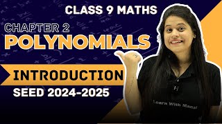 Polynomials | Introduction | Chapter 2 | SEED 2024-2025