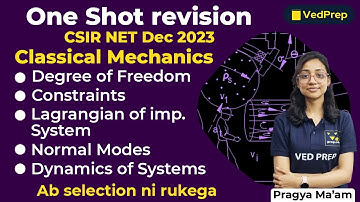 Classical Mechanics CSIR NET Dec 2023 Physics | One Shot Revision | VedPrep Physics Academy