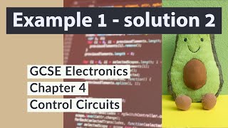 Control circuits - example 1 - solution 2 | GCSE Electronics