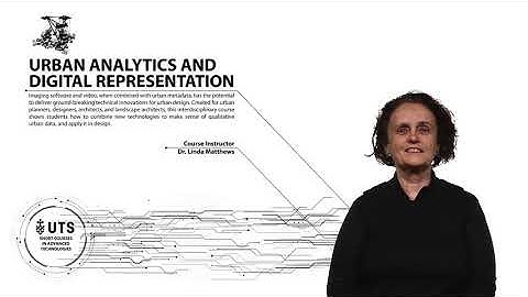 UTS short course: Urban Analytics & Digital Representation