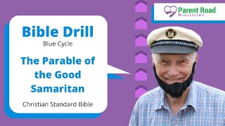 The Parable of the Good Samaritan (Sword Drill, Bible Drill Blue Cycle, CSB)