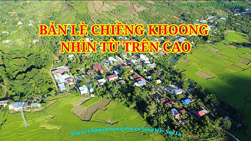 Bản Lè Chiềng Khoong Sông Mã Ngắm Từ Trên Cao Tuyệt Đẹp , Nhạc Sàn Mới Nhất 2023 - 2024 .