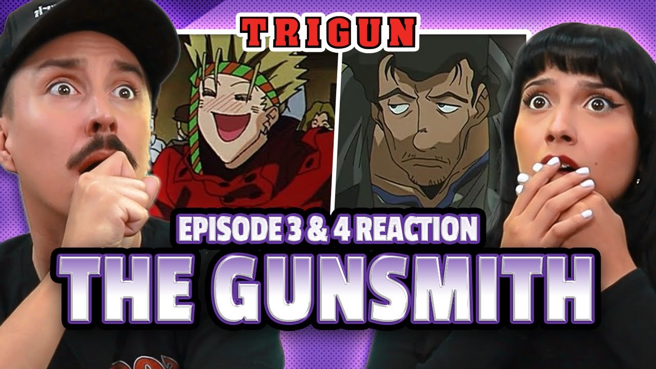 Trigun Episode 3 & 4 Reaction & Discussion!