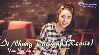 Ít Nhưng Dài Lâu Remix Version 2   Yan Nguyễn Audio Official