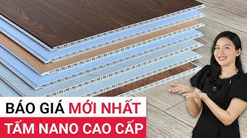 Báo giá tấm nhựa ốp tường nano cao cấp chân kép mới nhất | Cấu tạo, kích thước tấm nhựa nano cốt kép