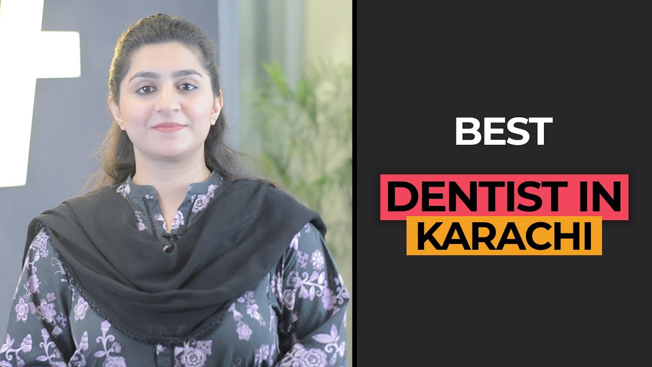 BEST DENTIST IN KARACHI HASH DENTAL CLINIC YouTube