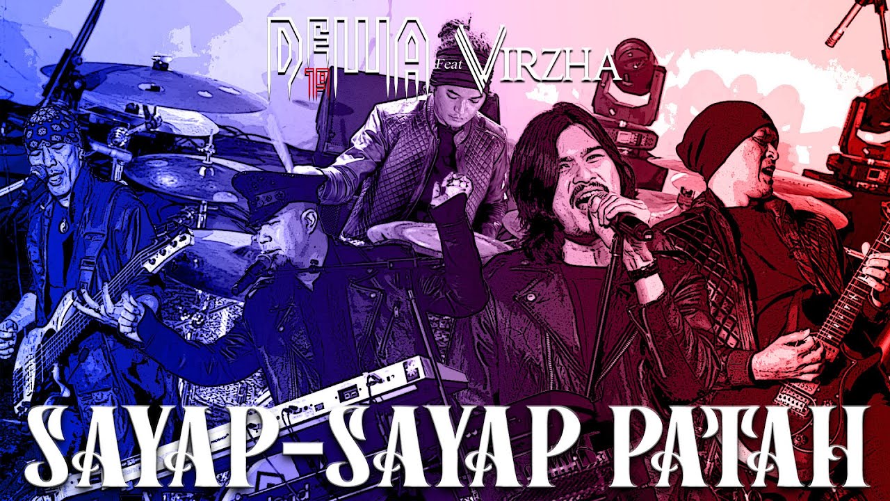 Sayap-sayap Patah - Dewa19 Feat Virzha