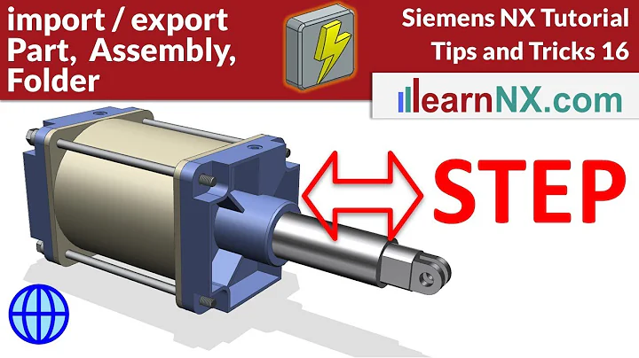 Siemens NX Step Import Export