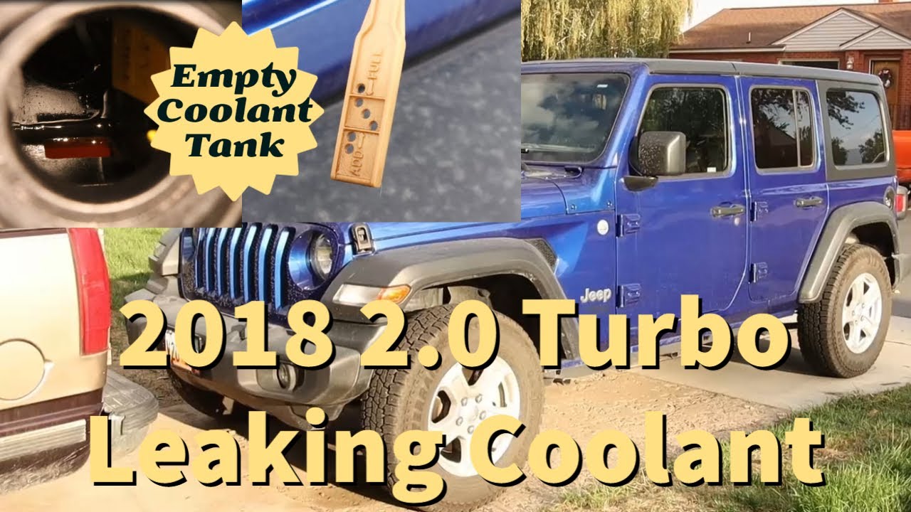 2018 Jeep Wrangler 2.0 Turbo Leaking Coolant - YouTube