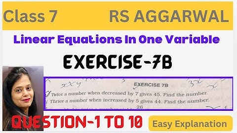 Linear Equations In One Variable Class 7 Ex 7B - Rs Aggarwal Chapter 7 Exercise 7B Question 1 to 10