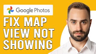 How To Fix Google Photos Map View Not Showing (What To Do To Fix The Issue - Solve In Minutes)