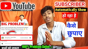 Subscriber Unhide Problem Youtube | YouTube Channel Par Subscriber Show Ho Raha Hai Kaise Hide Kare