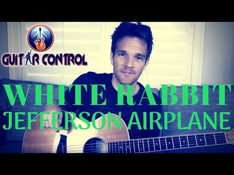 How To Play White Rabbit By Jefferson Airplane - Easy Acoustic Song Lesson