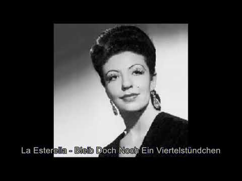 La Esterella - Bleib Doch Noch Ein Viertelstündchen