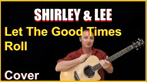 Let The Good Times Roll Cover - Shirley And Lee