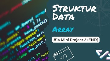 Mini Project 2 : Program I/O Sederhana | Struktur Data (Array) #14 [END]