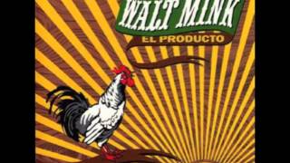Walt Mink - Up & Out
