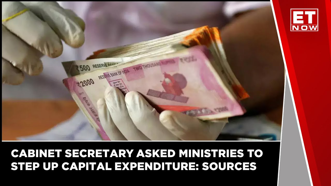 Government Has Directed Ministries To Step Up Capital Expenditure: Sources | ET Now | Latest News