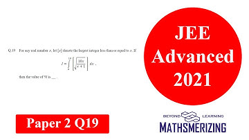 Jee Advanced 2021 | Paper 2 | Q19 | Definite integrals | Greatest integer function #Jeeadvanced