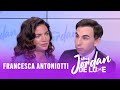 Francesca antoniotti se confie chezjordandeluxe carrire mre clibataire