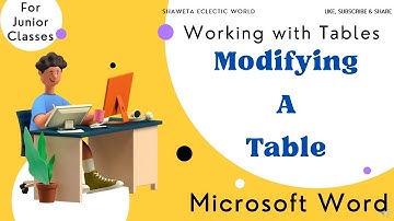 09 | Working with Objects and Tables in MS Word |  Modifying a Table in MS Word |