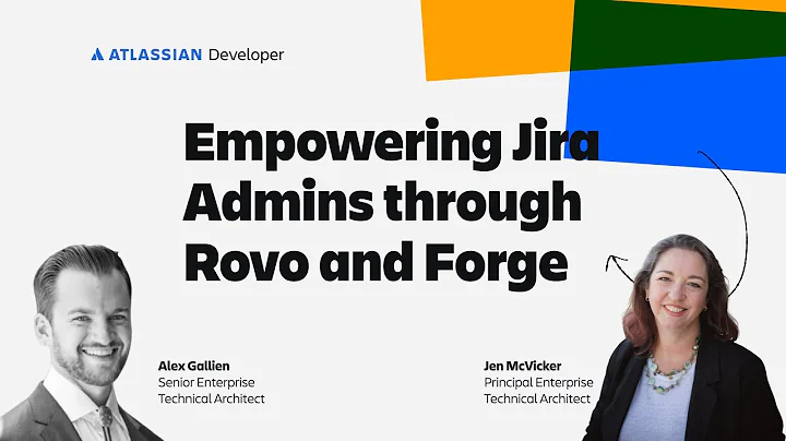 Empowering Jira Admins Through Rovo and Forge