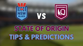 STATE OF ORIGIN - TIPS & PREDICTIONS (GAME 1)