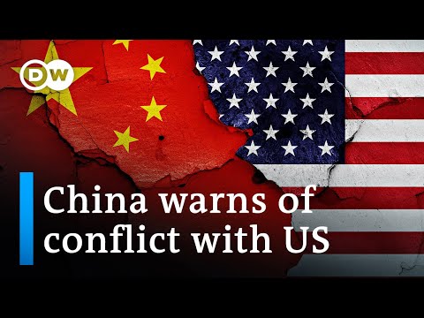 China warns us of potential for 'conflict and confrontation' | dw news