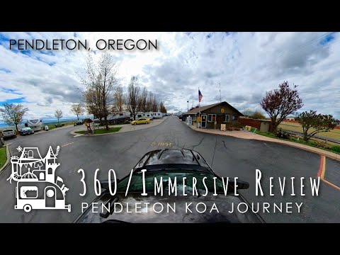 Pendleton, Oregon KOA Journey - 360 Video Review