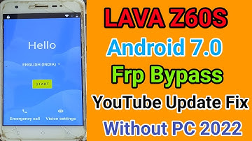 Lava Z60 Youtube Update Fix||Android 7.0 Frp Bypass Without Pc 2021||Remove Google Lock 100% Working