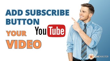 how to add subscribe button to youtube video 2023