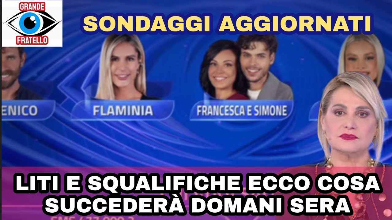 GF Ultimissimi sondaggi aggiornati liti e squalifiche cosa succederà domani 
