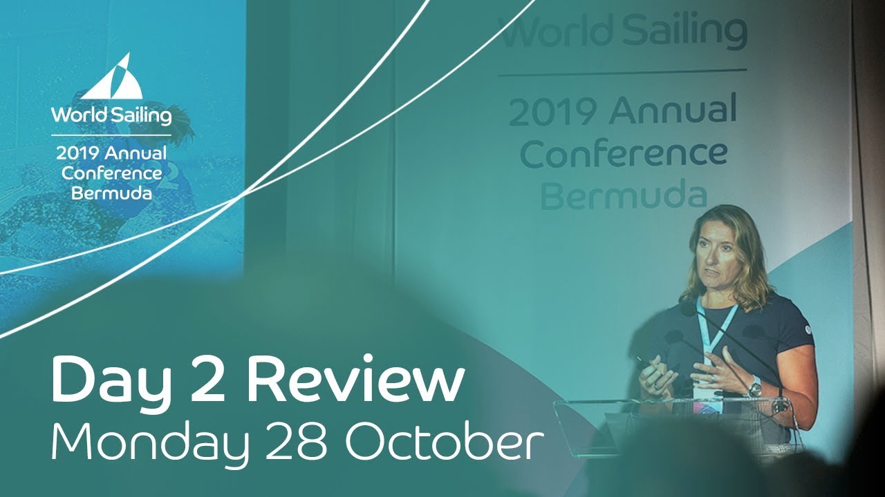 Day 2: Monday 28 October | World Sailing Annual Conference: Bermuda 2019