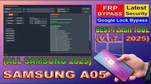Samsung A05 FRP  Bypass by BEST FLASH TOOL 2025 | All Samsung FRP 2025 - Android 12/13/14/15