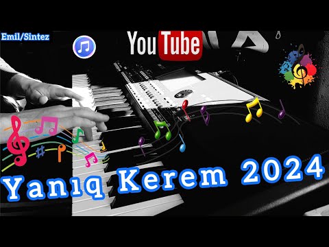 Yanıq Kerem Yeni 2024 - (Emil Sintezator Yenilikler) Korg Pa600 QT Offical Video