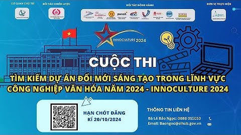 NNOCULTURE 2024 - THÚC ĐẨY ĐỔI MỚI SÁNG TẠO TRONG NGÀNH CÔNG NGHIỆP VĂN HÓA