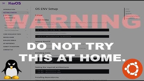 KaiOS Developers / Linux ENV Setup: the WORST OFFICIAL GUIDE EVER MADE by a professional company!