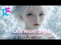LATE NIGHT DRIFT 🎶 Dreamy Deep Synthwave Dance