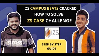 Solving ZS Case Challenge? | ZS Campus Beats Cracked | Consulting | Case Study | Job Opportunity